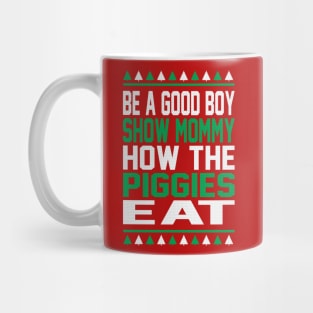 Be A Good Boy Mug